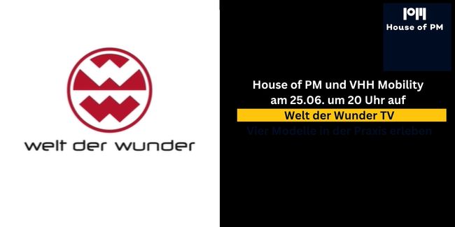 House of PM kündigt die Welt der Wunder TV Ausstrahlung am 24.06. um 20 Uhr mit VHH Mobility zum Thema hybrides Projektmanagement an.